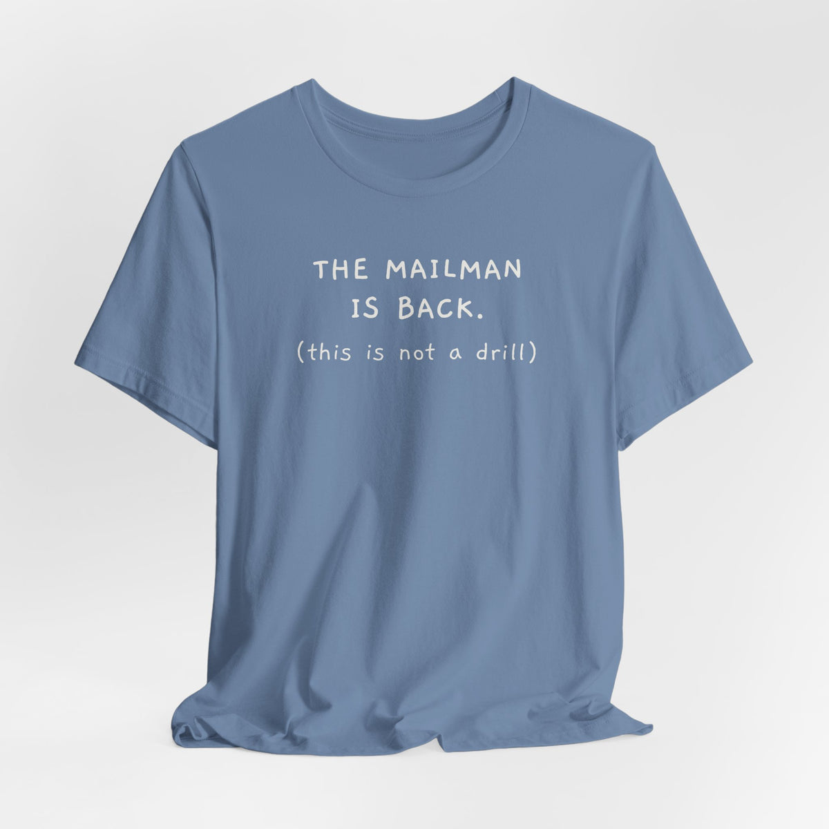 The Mailman is Back. This is not a drill.