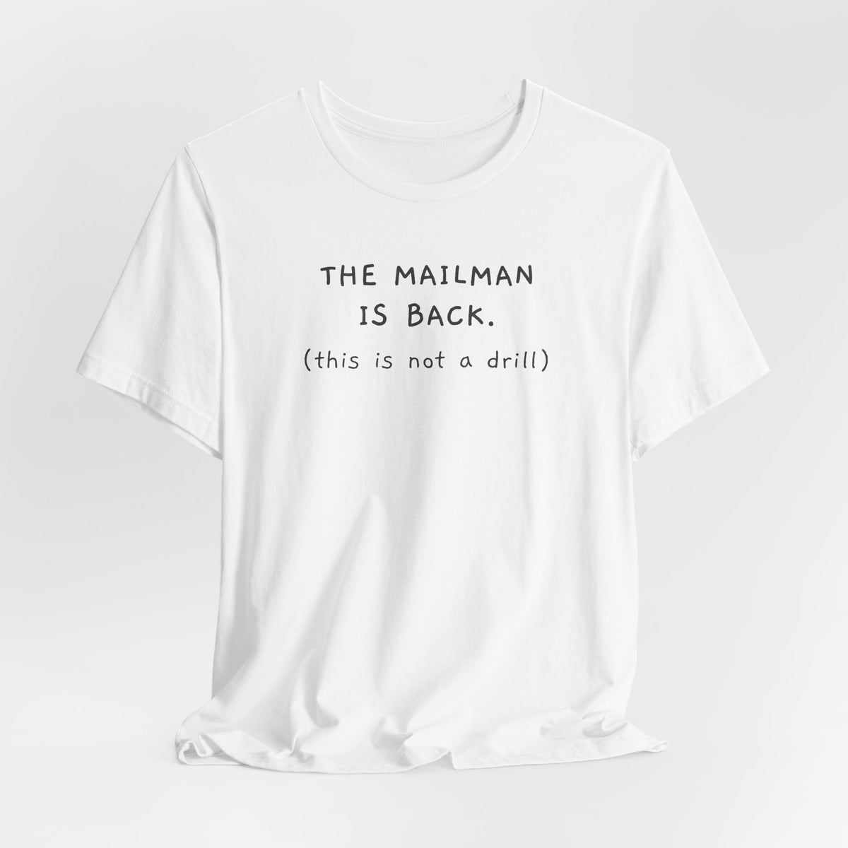The Mailman is Back. This is not a drill.
