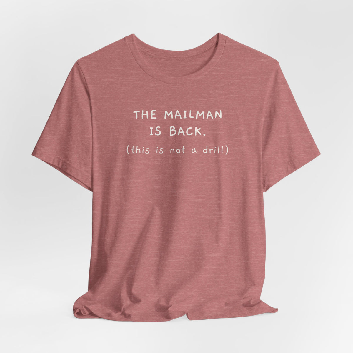 The Mailman is Back. This is not a drill.