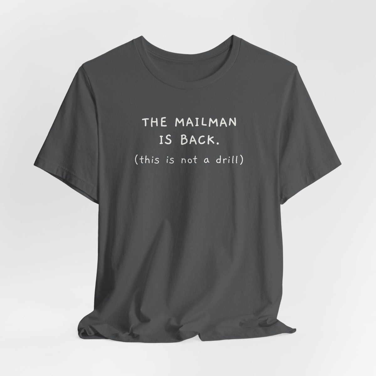 The Mailman is Back. This is not a drill.